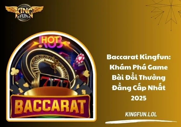 Baccarat Kingfun